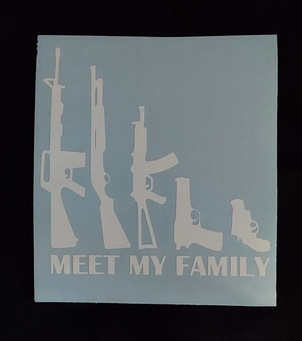 Meet My Family Vinyl Decal for Cars, Trucks, ETC.